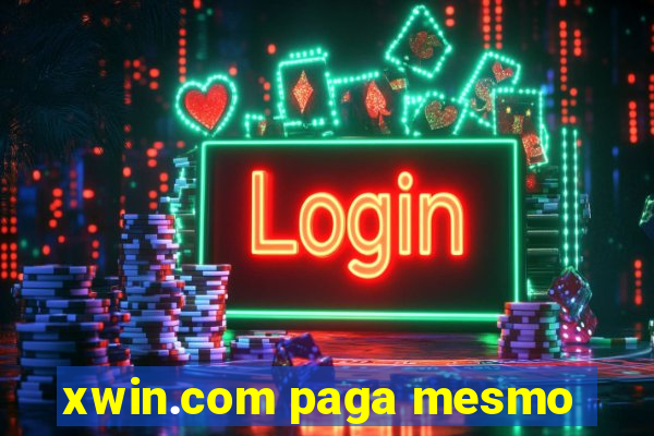 xwin.com paga mesmo